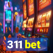 311 bet